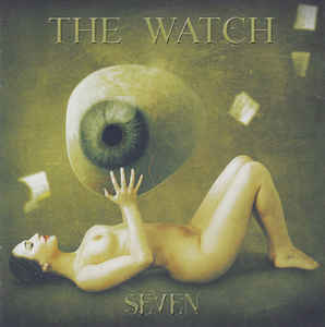 THE WATCH  – Seven (CD)